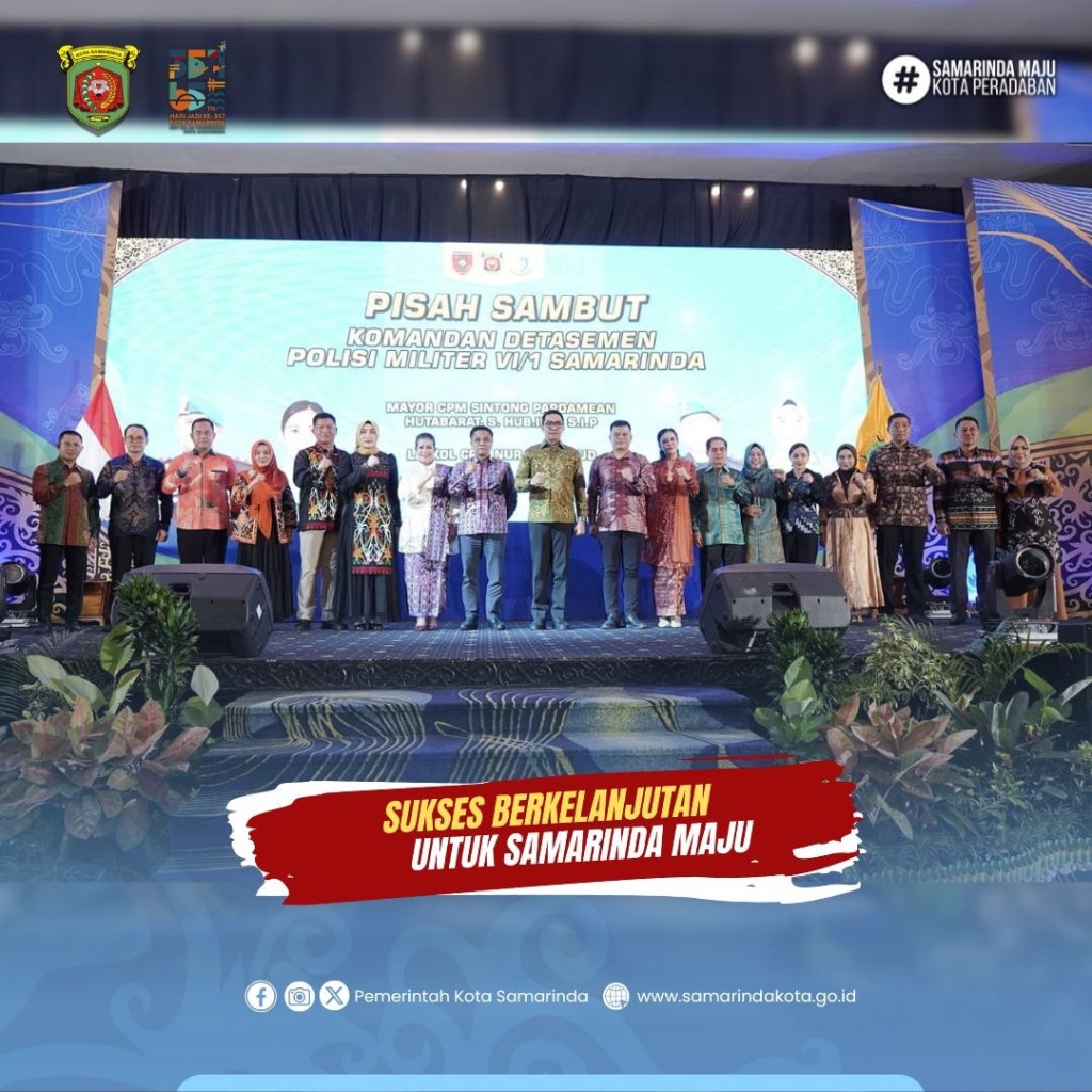 Andi Harun hadiri pisah sambut DandenPOM VI/ 1 Samarinda.