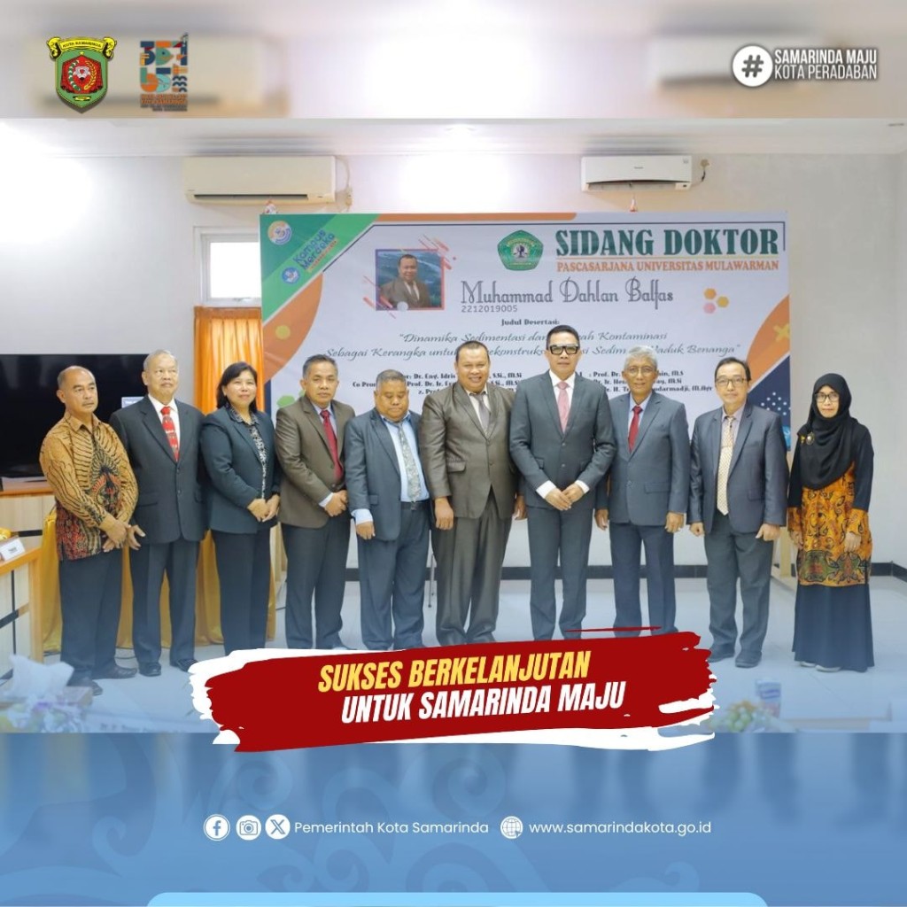 Jadi Penguji Eksternal Sidang Doktor Pascasarjana Unmul, Wali Kota Andi Harun Tantang Penelitian Lanjutan Sedimentasi Waduk Benanga