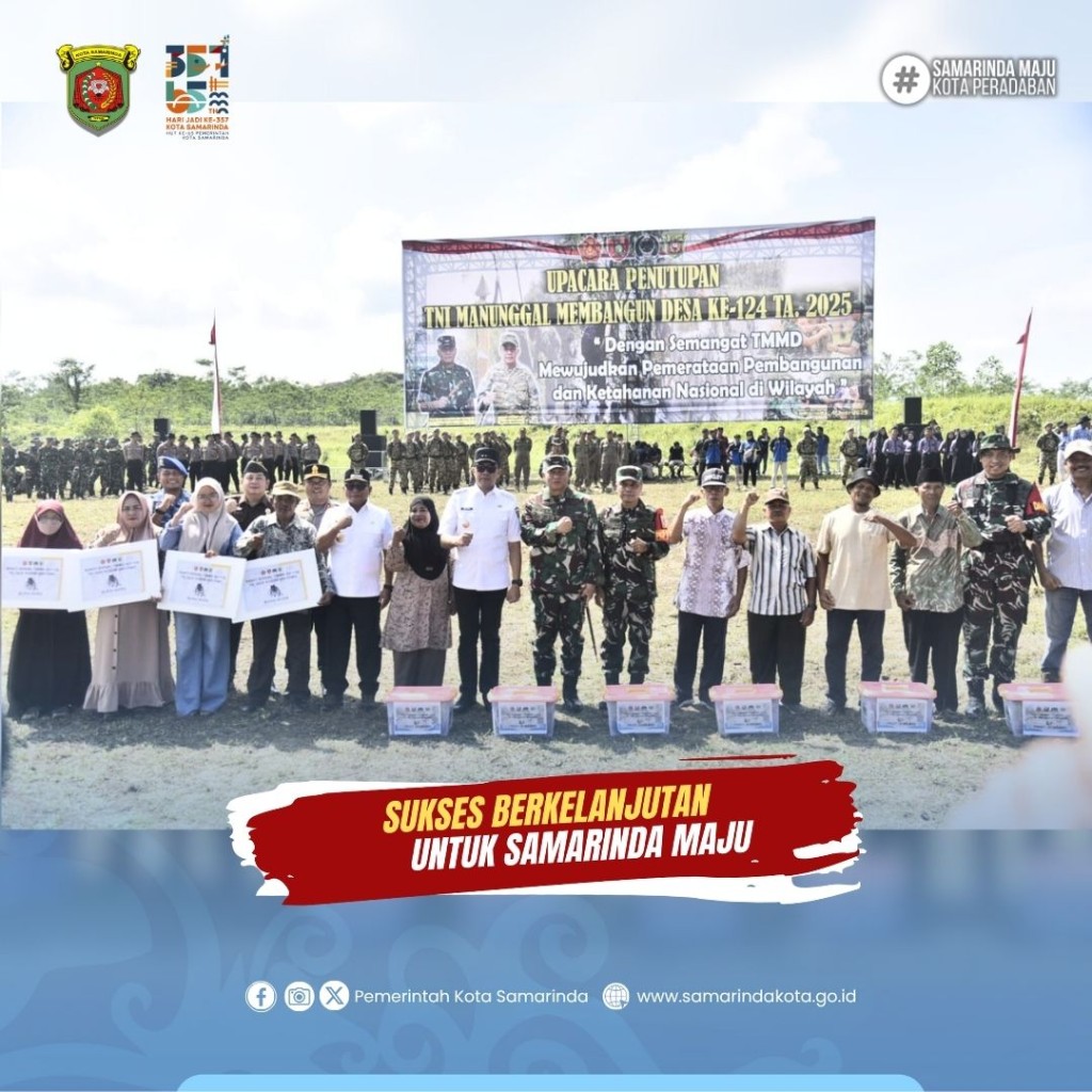 Walikota dan Wawali Samarinda hadiri penutupan TMMD ke 124 tahun 2025.