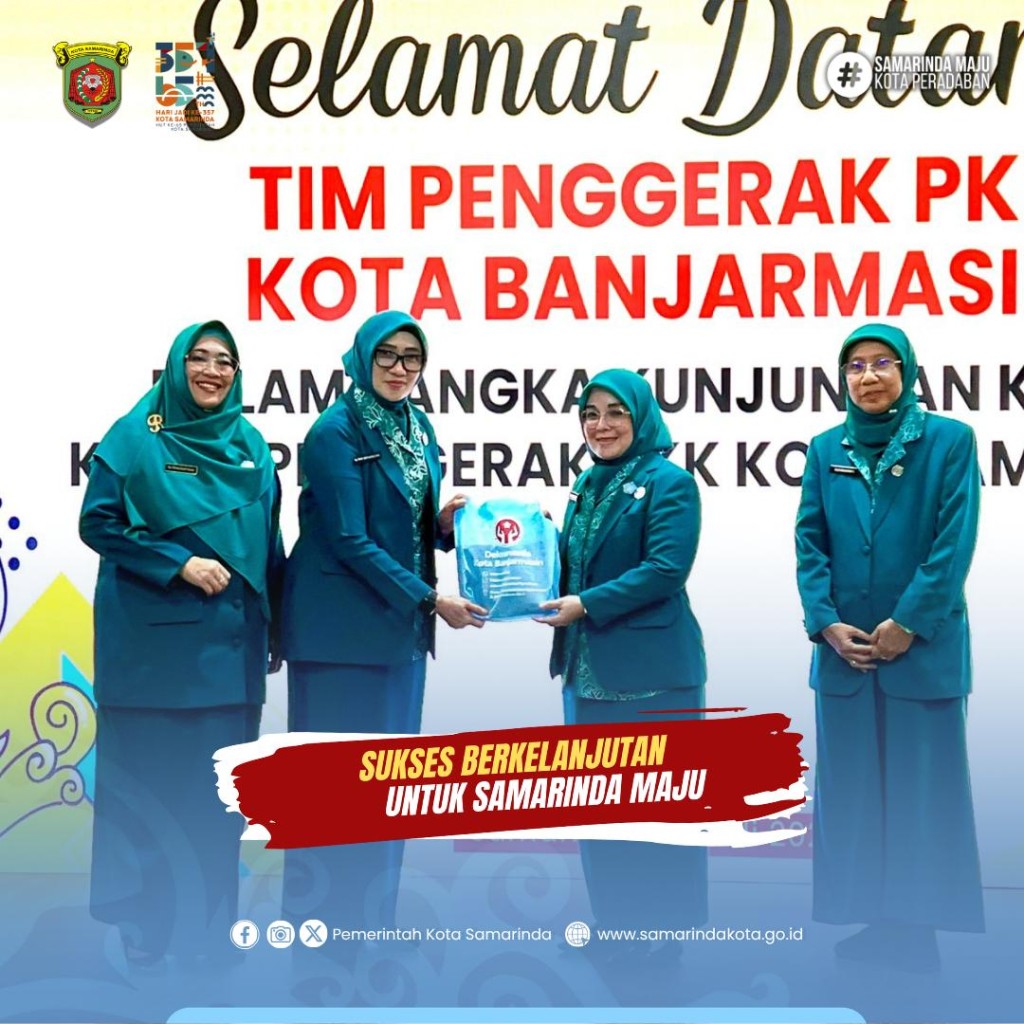 TP PKK Samarinda Terima Kunjungan TP PKK Banjarmasin dan Subulussalam, Ajang Silaturahmi dan Tukar Inovasi