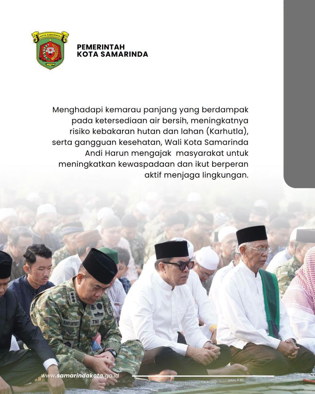 Shalat Istisqa di Makorem 091/ASN, Andi Harun Ajak Warga Waspadai Kekeringan, Karhutla dan ISPA